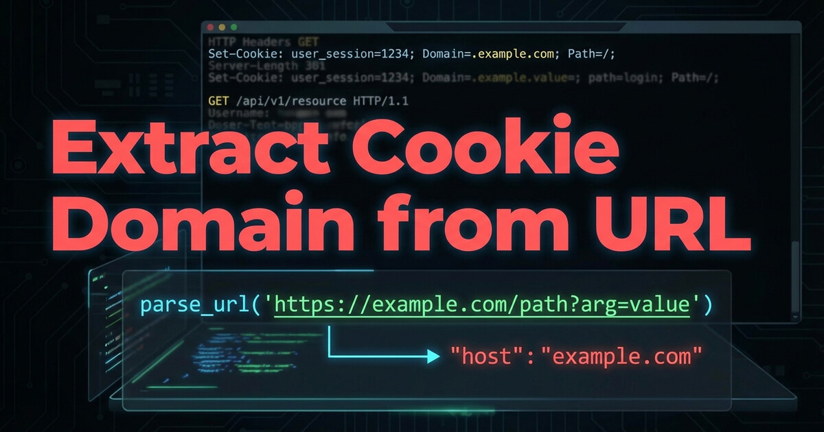 Extract Cookie Domain from URL — Don’t Hardcode It